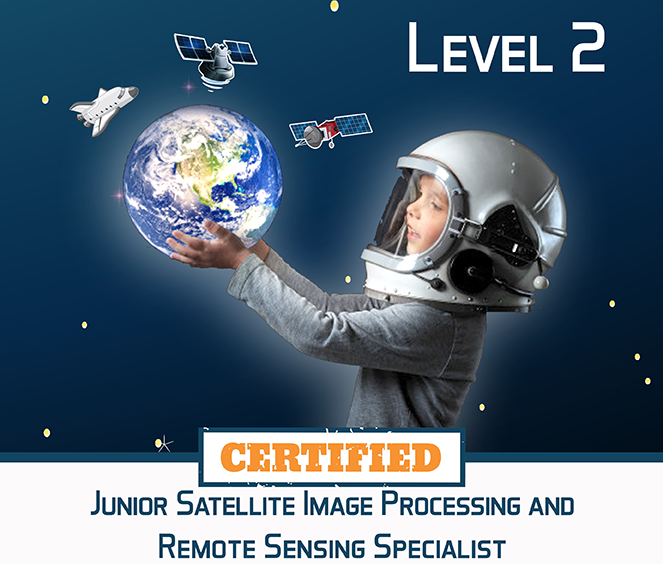 Certified Junior Satellite Image Processing & Remote Sensing Specialist Online Course - Level 2: Practical